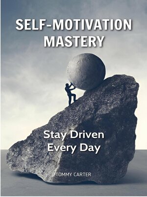 cover image of Self-Motivation Mastery